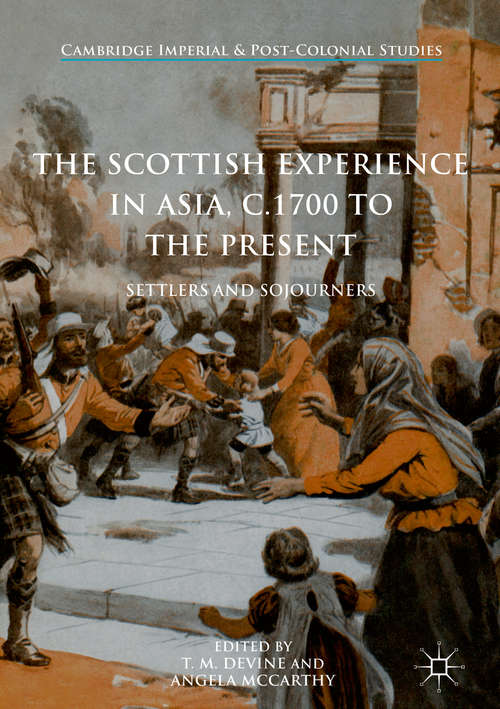 Book cover of The Scottish Experience in Asia, c.1700 to the Present