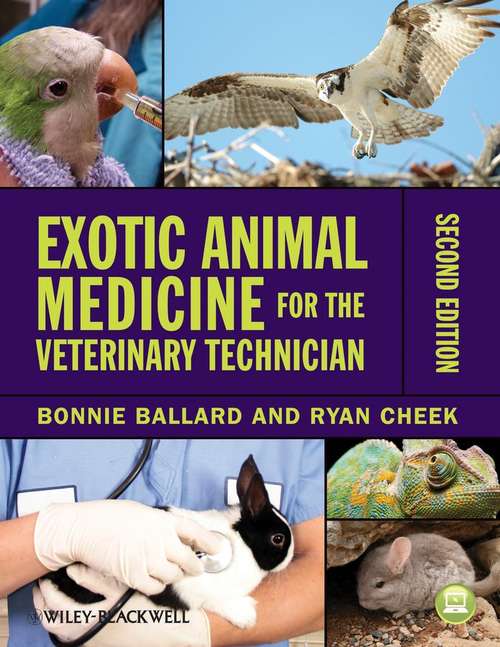 Exotic Animal Medicine for the Veterinary Technician (2nd Edition)