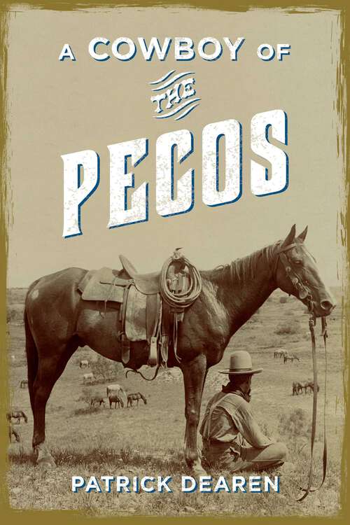 Book cover of A Cowboy of the Pecos