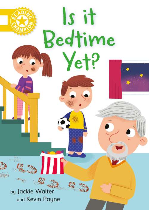 Book cover of Is it Bedtime Yet?: Independent Reading Yellow 3 (Reading Champion #516)