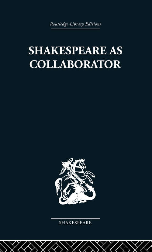 Book cover of Shakespeare as Collaborator
