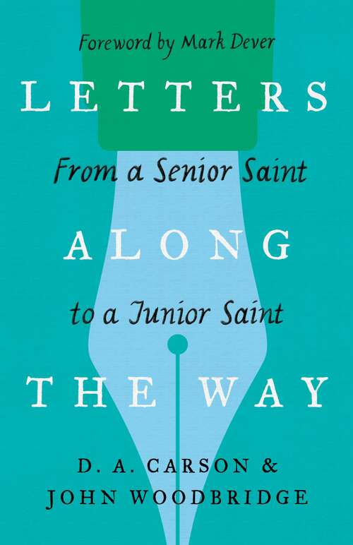 Book cover of Letters Along the Way: From A Senior Saint To A Junior Saint