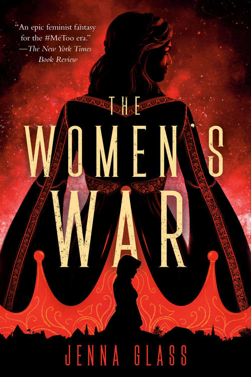 Book cover of The Women's War: A Novel (The Women's War #1)