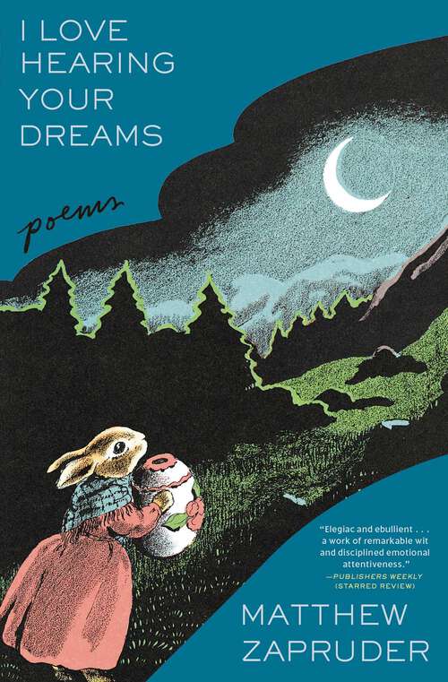 Book cover of I Love Hearing Your Dreams: Poems