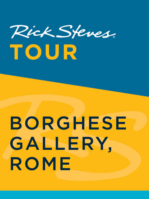 Book cover of Rick Steves Tour: Borghese Gallery, Rome