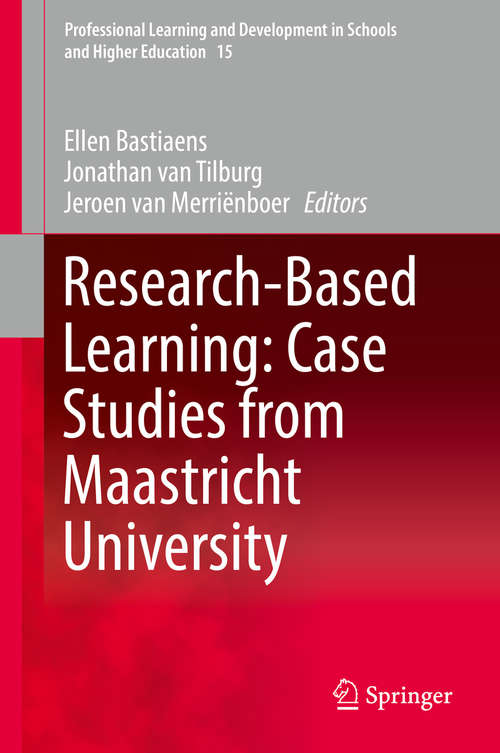 Research-Based Learning: Case Studies from Maastricht University