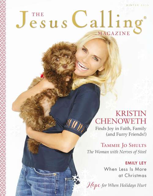Book cover of The Jesus Calling Magazine Issue 1: Kristin Chenoweth (The Jesus Calling Magazine)