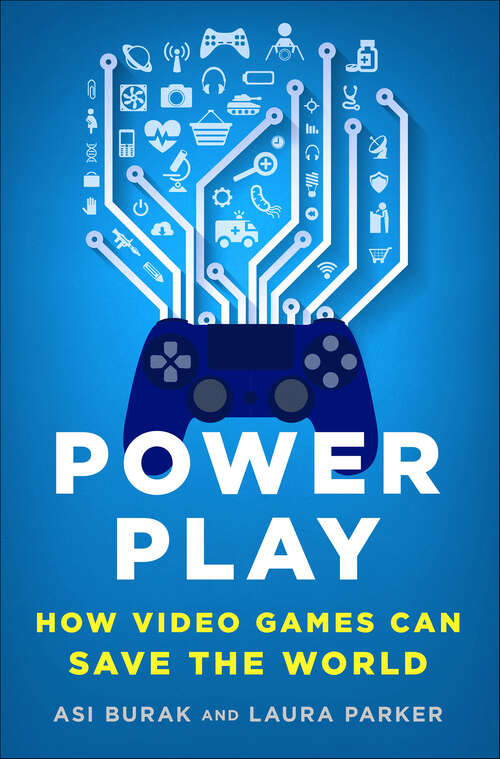 Book cover of Power Play: How Video Games Can Save the World