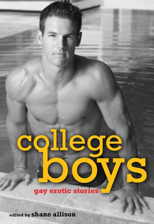 Book cover of College Boys: Gay Erotic Stories