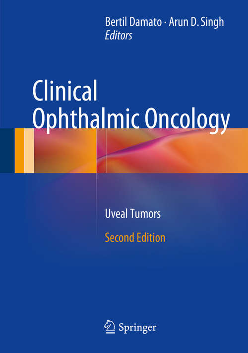 Clinical Ophthalmic Oncology: Uveal Tumors