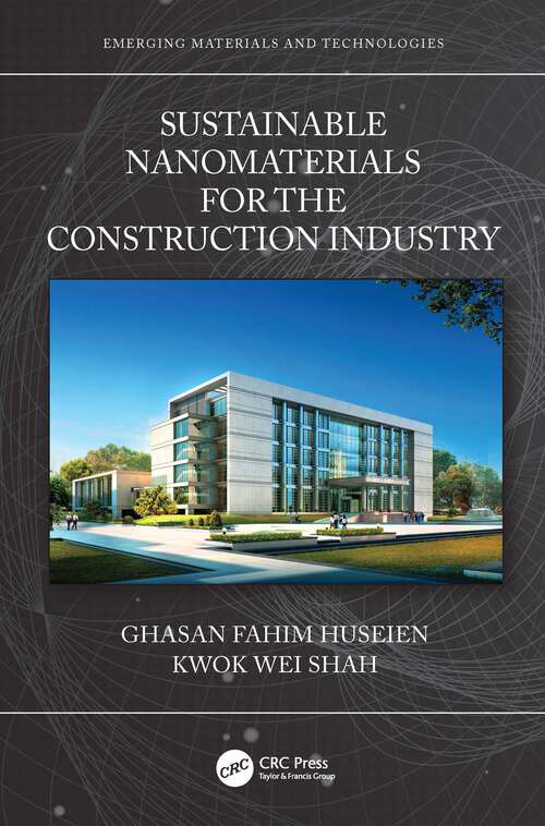 Sustainable Nanomaterials for the Construction Industry (Emerging Materials and Technologies)