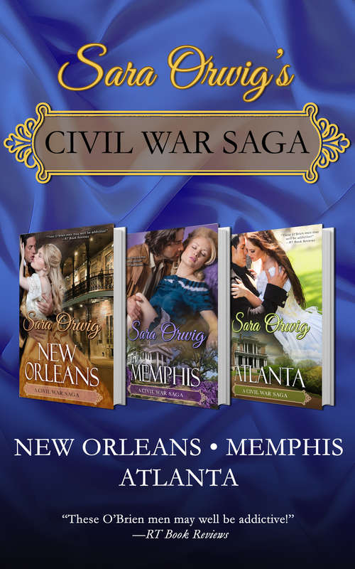 Civil War Saga: New Orleans, Memphis, and Atlanta (The Civil War Saga)