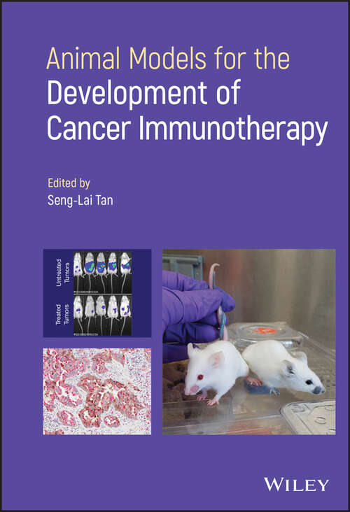 Animal Models for the Development of Cancer Immunotherapy