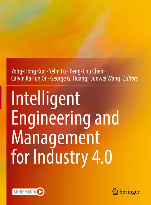 Book cover of Intelligent Engineering and Management for Industry 4.0 (1st ed. 2022)