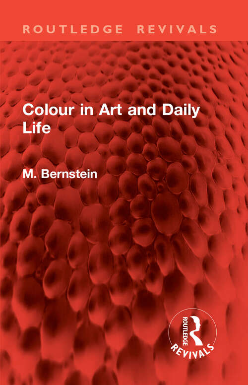 Book cover of Colour in Art and Daily Life (1) (Routledge Revivals)