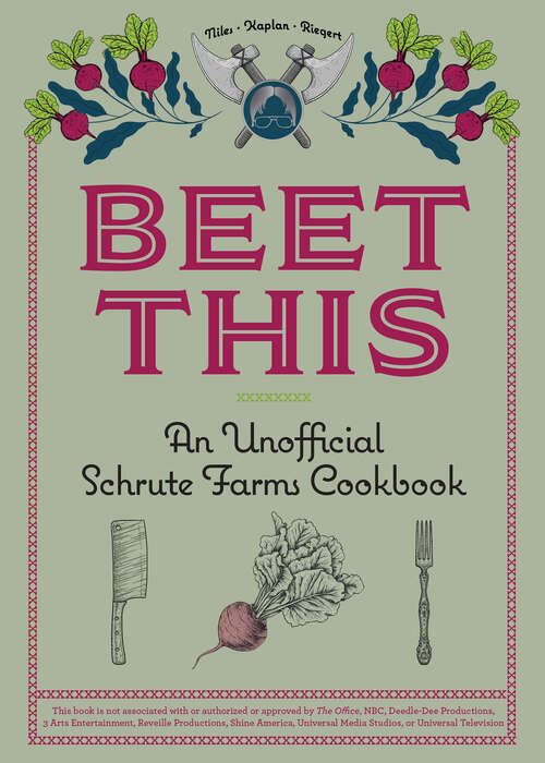Book cover of Beet This: An Unofficial Schrute Farms Cookbook