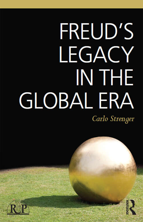 Book cover of Freud's Legacy in the Global Era (Relational Perspectives Book Series)