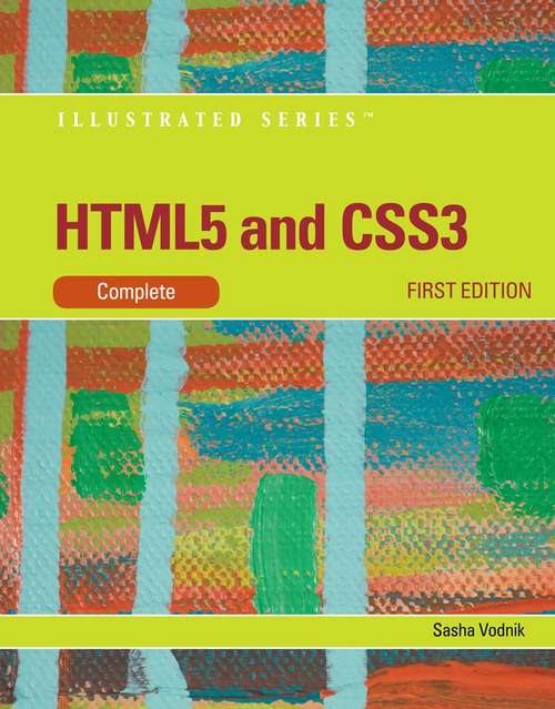 Book cover of HTML5 and CSS3 Illustrated, Complete