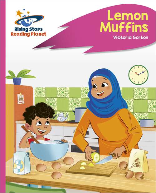 Book cover of Reading Planet - Lemon Muffins - Pink C: Rocket Phonics (Rising Stars Reading Planet)
