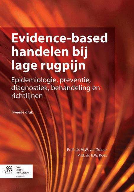 Book cover of Evidence-based handelen bij lage rugpijn: Epidemiologie, preventie, diagnostiek, behandeling en richtlijnen