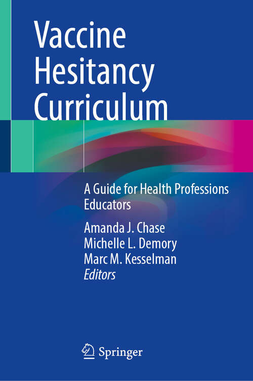Book cover of Vaccine Hesitancy Curriculum: A Guide for Health Professions Educators