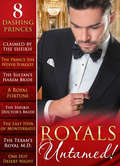 Royals Untamed! (Mills And Boon E-book Collections)