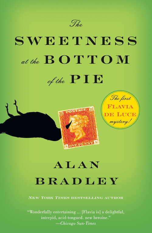 Book cover of The Sweetness at the Bottom of the Pie (Flavia de Luce Mystery #1)