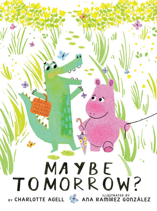 Book cover of Maybe Tomorrow? (a story about loss, healing, and friendship): (a Story About Loss, Healing, And Friendship)