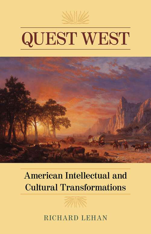 Book cover of Quest West: American Intellectual and Cultural Transformations