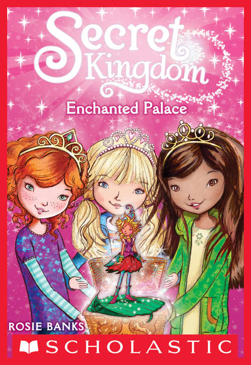 Book cover of Secret Kingdom #1: Enchanted Palace