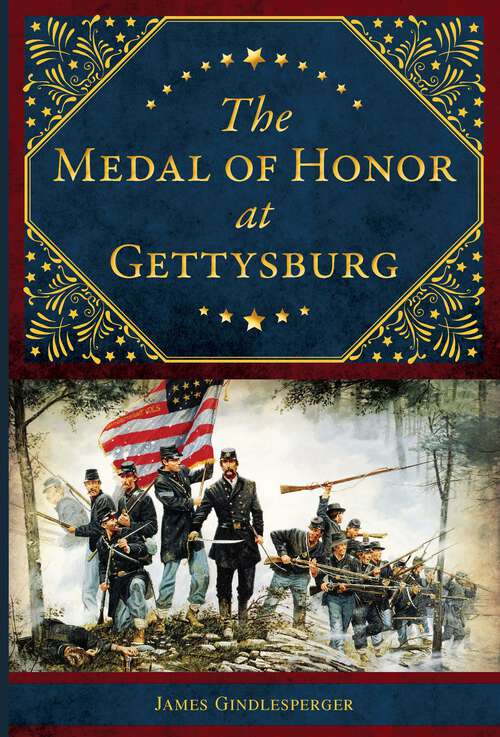Book cover of The Medal of Honor at Gettysburg (Military)