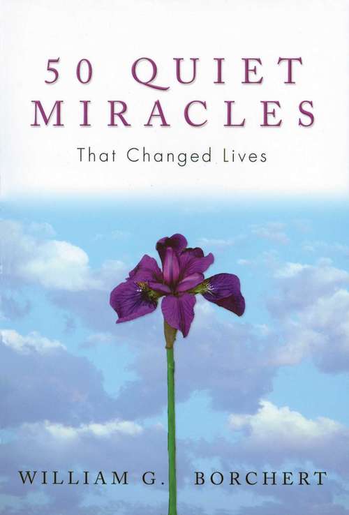 Book cover of 50 Quiet Miracles That Changed Lives