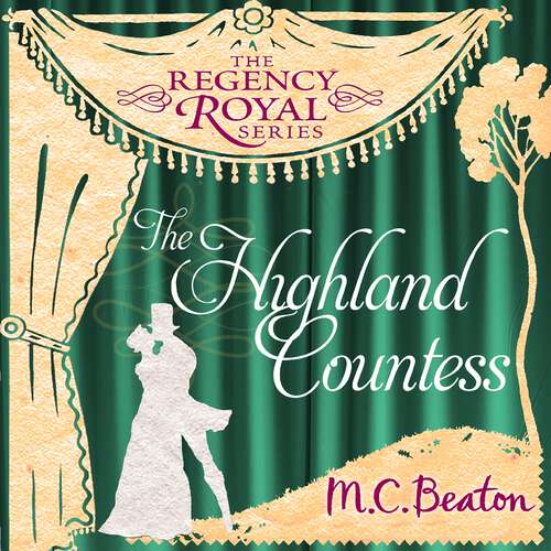 Book cover of The Highland Countess: Regency Royal 7 (Regency Royal #6)