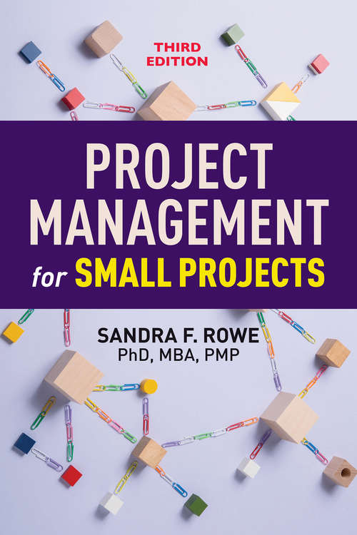 Book cover of Project Management for Small Projects, Third Edition (3)