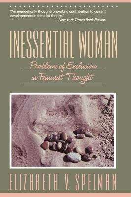 Book cover of Inessential Woman: Problems Of Exclusion In Feminist Thought