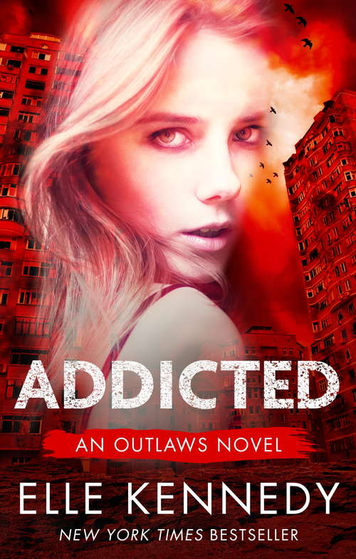 Addicted (Outlaws #2)