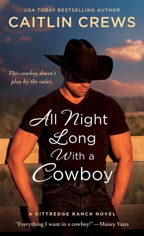 Book cover of All Night Long with a Cowboy: A Kittredge Ranch Novel (Kittredge Ranch #2)