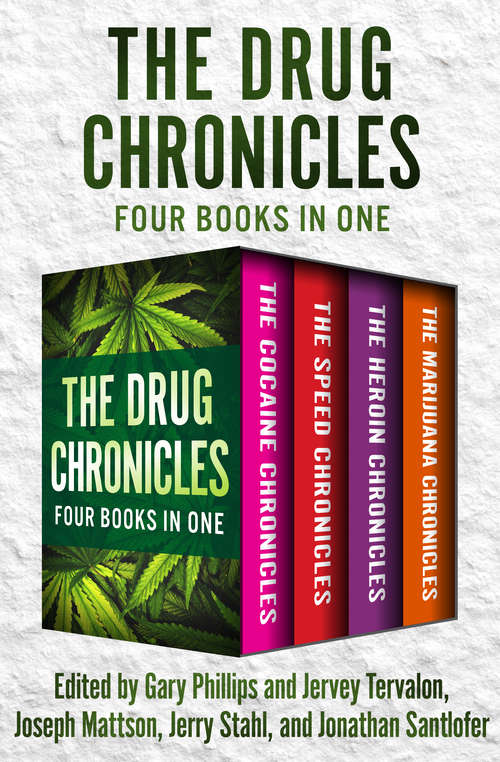 The Drug Chronicles: Four Books in One (Akashic Drug Chronicles #2)