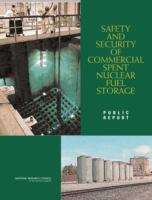 Book cover of SAFETY AND SECURITY OF COMMERCIAL SPENT NUCLEAR FUEL STORAGE : Public Report