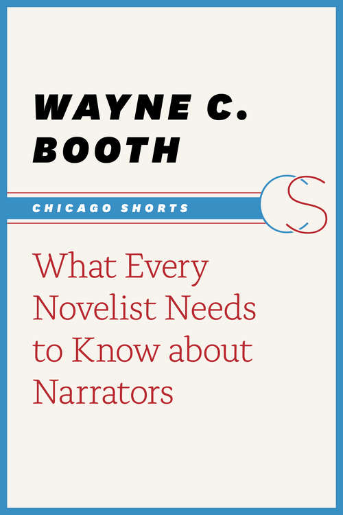 What Every Novelist Needs to Know about Narrators