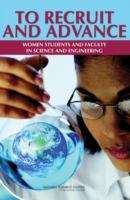 Book cover of To Recruit And Advance: Women Students And Faculty In Science And Engineering
