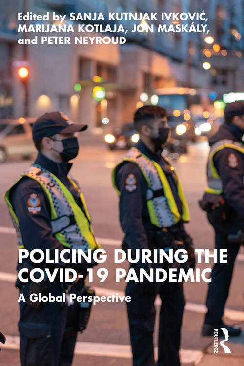 Book cover of Policing during the COVID-19 Pandemic: A Global Perspective