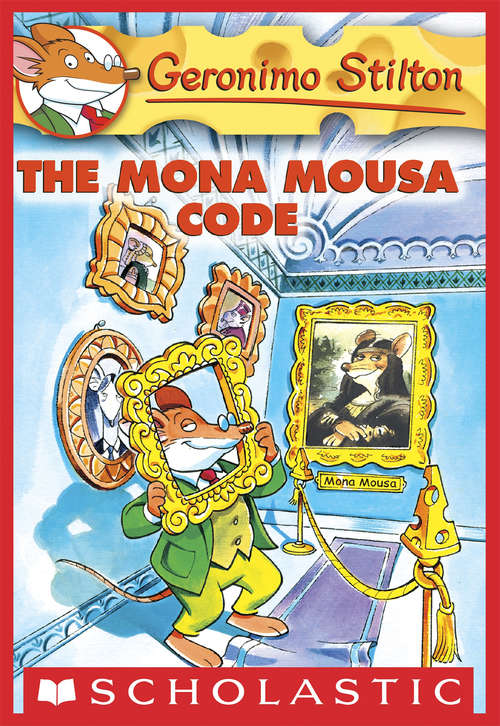 Book cover of Geronimo Stilton #15: The Mona Mousa Code