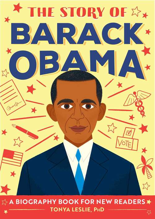 Book cover of The Story of Barack Obama (A Biography Series for New Readers)