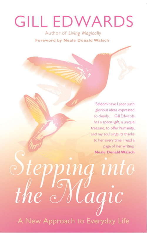 Book cover of Stepping Into The Magic: A new approach to everyday life