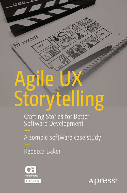 Book cover of Agile UX Storytelling: Crafting Stories for Better Software Development