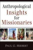 Book cover of Anthropological Insights for Missionaries