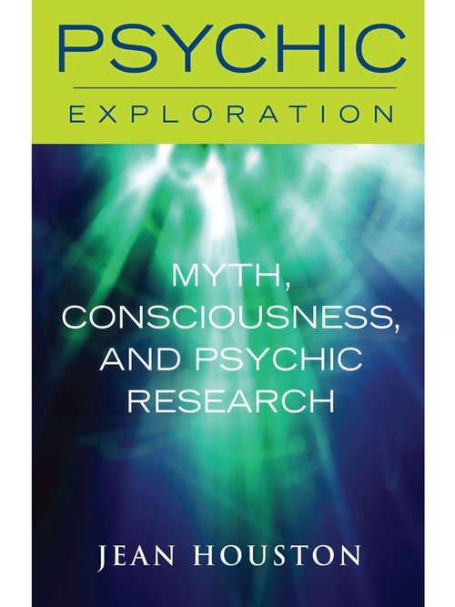 Myth, Consciousness, and Psychic Research