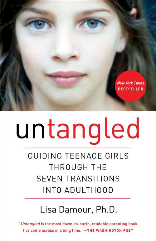 Book cover of Untangled: Guiding Teenage Girls Through the Seven Transitions into Adulthood