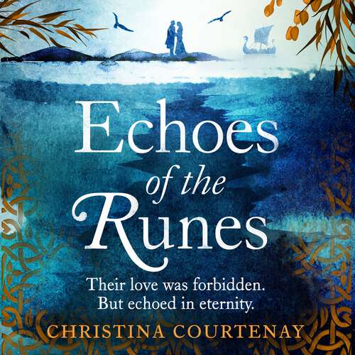 Book cover of Echoes of the Runes: The classic sweeping, epic tale of forbidden love you HAVE to read! (Runes)